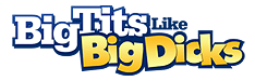 Big Tits like Big Dicks